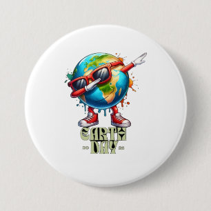 🌎 Cool Earth Day 2025 😎 7.5 Cm Round Badge