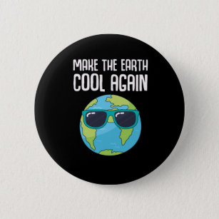 Cool Earth Day Planet Save Environment 6 Cm Round Badge