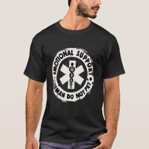 Cool Emotional Support Human Do Not Pet, Funny Dog T-Shirt