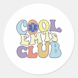 Cool Emts Club Emergency Medical Technician First Classic Round Sticker