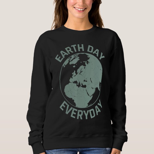 Cool Environmental Quotes Sweatshirt (Front)