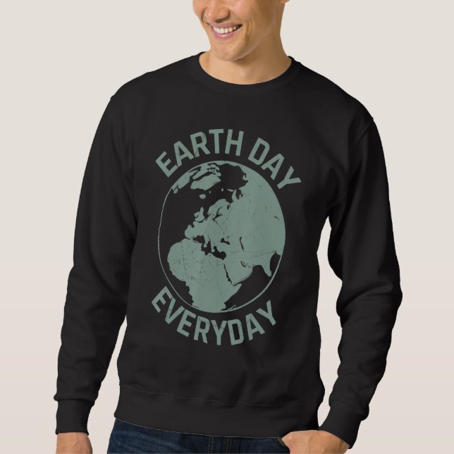 Cool Environmental Quotes Sweatshirt (Front)