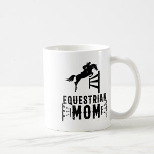 Cool Equestrian Mum Gift For Horse Show Jumping Wo Coffee Mug