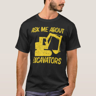 Cool Excavator For Men Women Heavy Equipment Opera T-Shirt