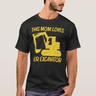 Cool Excavator For Mum Women Heavy Equipment Opera T-Shirt