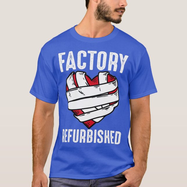 Cool Factory Refurbished Heart Funny Open Heart T-Shirt (Front)
