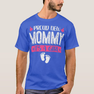 Cool Family Proud New Mummy It's A Girl Gender Rev T-Shirt