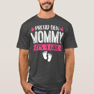 Cool Family Proud New Mummy It's A Girl Gender Rev T-Shirt