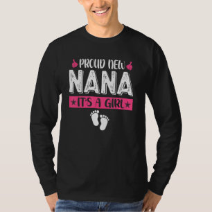 Cool Family Proud New Nana It's A Girl Gender Reve T-Shirt