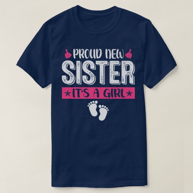 Cool Family Proud New Sister It's A Girl Gender Re T-Shirt (Design Front)