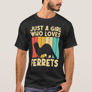 Cool Ferret For Girls Women Ferret Pet Animal T-Shirt