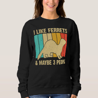 Cool Ferret For Men Women Animal  Ferret Owner Rod Sweatshirt