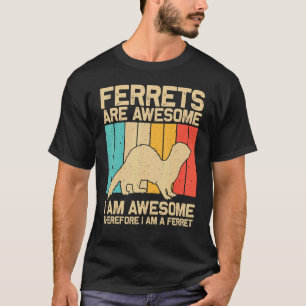 Cool Ferret For Men Women Animal  Ferret Owner Rod T-Shirt