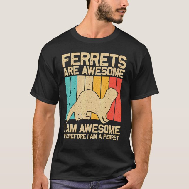 Cool Ferret For Men Women Animal  Ferret Owner Rod T-Shirt (Front)