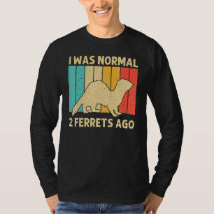 Cool Ferret For Men Women Animal Ferret Owner Rod T-Shirt