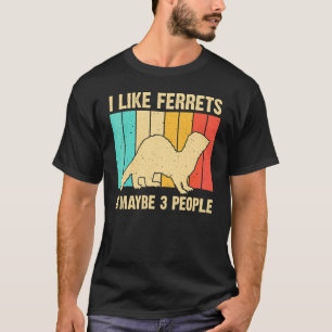 Cool Ferret For Men Women Animal Ferret Owner Rod T-Shirt