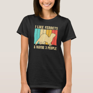 Cool Ferret For Men Women Animal Ferret Owner Rode T-Shirt