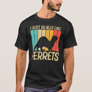 Cool Ferret For Men Women Ferret  Pet Animal 1 T-Shirt