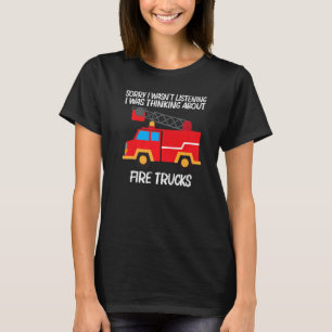 Cool Fire Truck For Men Women Kids Firetruck Firef T-Shirt