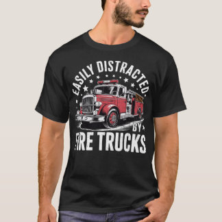 Cool Firefighter Funny Fire Truck Distracted Men  T-Shirt