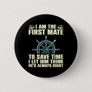 Cool First Mate For Men Women Kids Boating Captain 6 Cm Round Badge