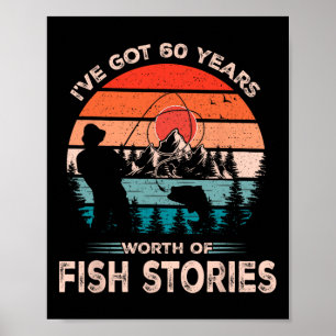 Cool Fishing Design 60 Years Old 60th Birthday Gif Poster