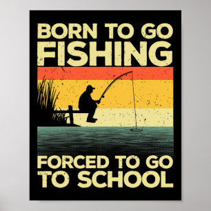 Cool Fishing For Men Women Kids B Fishing Fisherma Poster