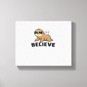 Cool Flying Sloth Believe Funny Motivational Desig Canvas Print