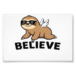 Cool Flying Sloth Believe Funny Motivational Desig Photo Print