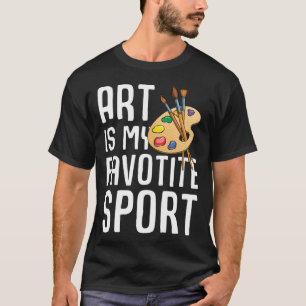 Cool For Men Women Artist Painter Teacher Painting T-Shirt