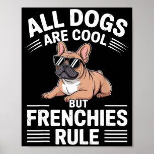 Cool French Bulldog Art For Men Women Kids Frenchi Poster