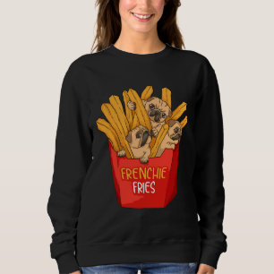 Cool Frenchie Fries Funny French Fries Sweatshirt