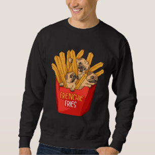 Cool Frenchie Fries Funny French Fries Sweatshirt