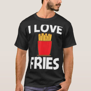 Cool Fries Design For Men Women Fast Food Dish Sna T-Shirt