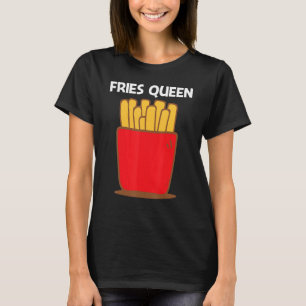Cool Fries For Women Mum Fast Food Dish Snack T-Shirt