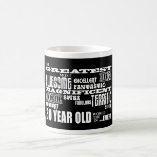 Cool Fun 30th Birthday Party Greatest 30 Year Old Coffee Mug