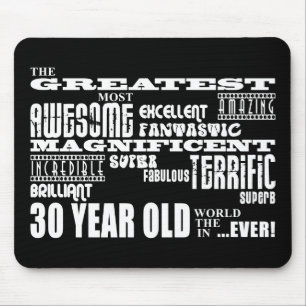 Cool Fun 30th Birthday Party Greatest 30 Year Old Mouse Pad