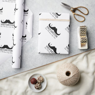 Cool fun I moustache you a question Black and Whit Wrapping Paper