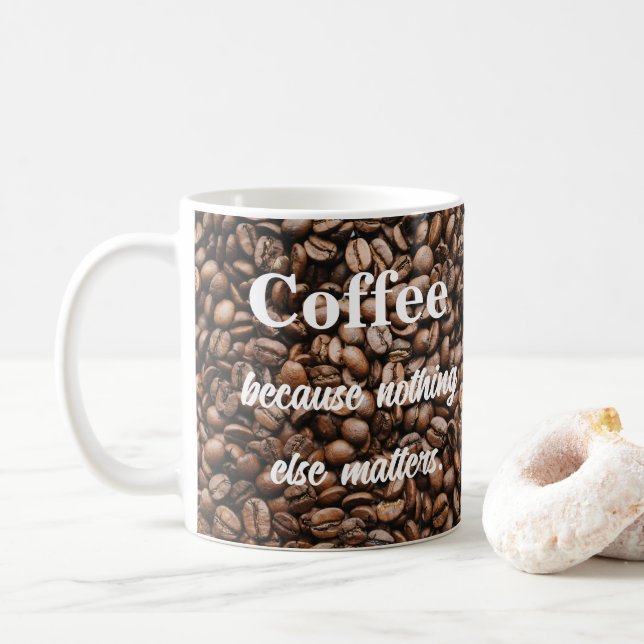 Cool Funny Coffee Lover Saying Mug (With Donut)