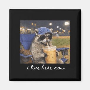 Cool Funny Live Here Racoon Meme Ballfield Mother Magnet