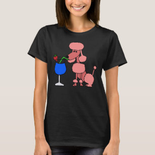 Cool Funny Pink Poodle Is Drinking A Daiquiri T-Shirt