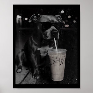 Cool funny pitbull drinking iced coffee lovers poster