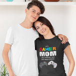 Cool Gamer Mum T-Shirt<br><div class="desc">Mum's like gaming too! Check out this trendy gamer t-shirt for cools moms. Featuring the tet 'Im a GAMER mum,  like a nomral mum,  only much cooler!',  and two computer controllers.</div>