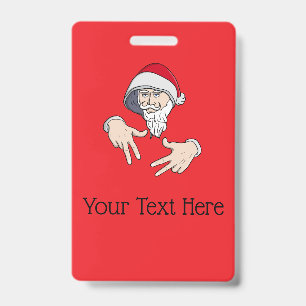 Cool Gangsta Hip Hop Hand Rap Santa Claus ID Badge