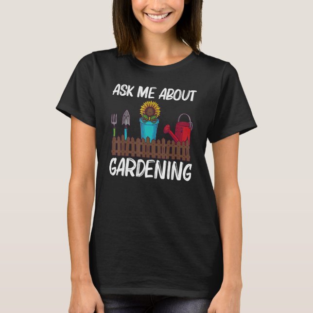 Cool Gardening For Men Women Gardener Garden T-Shirt (Front)