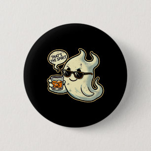 Cool Ghost Whiskey Pun Men Women Funny Halloween 6 Cm Round Badge