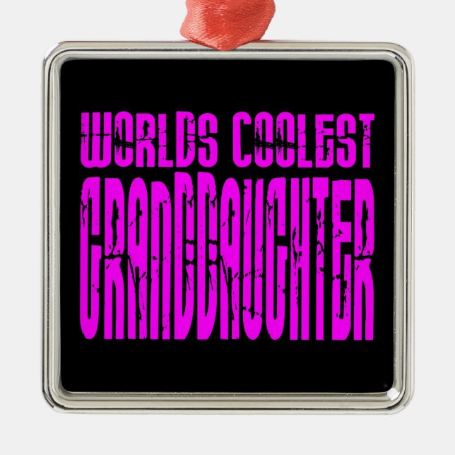 Cool Gifts : Pink Worlds Coolest Granddaughter Metal Ornament (Front)