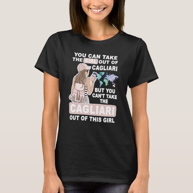 Cool Girl from Cagliari City Proud Cagliari Girl T-Shirt (Front)
