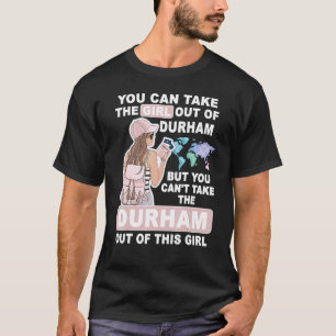 Cool Girl from Durham City Proud Durham Girl T-Shirt