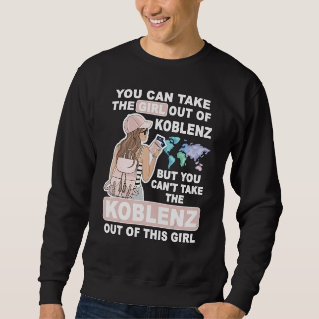 Cool Girl from Koblenz City Proud Koblenz Girl Sweatshirt (Front)